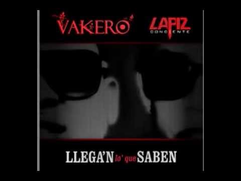 Preview-Llegan Lo Que Saben-Vakeró feat Lapiz Conciente- iTunes: http://goo.gl/eeUsH4