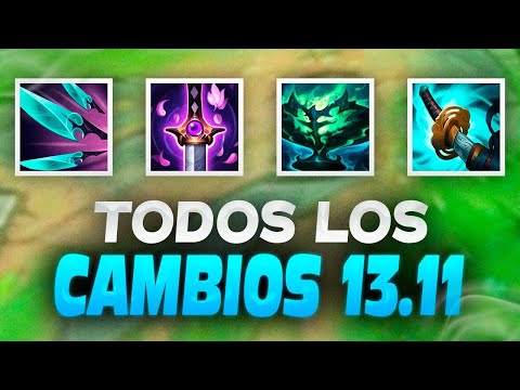 ⭐TODO SOBRE LOS NUEVOS CAMBIOS DEL LOL EN EL PARCHE 13.11- League Of Legends