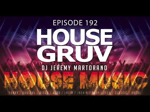 HOUSE GRUV 192 - House Music & High Energy Disco House DJ Mix