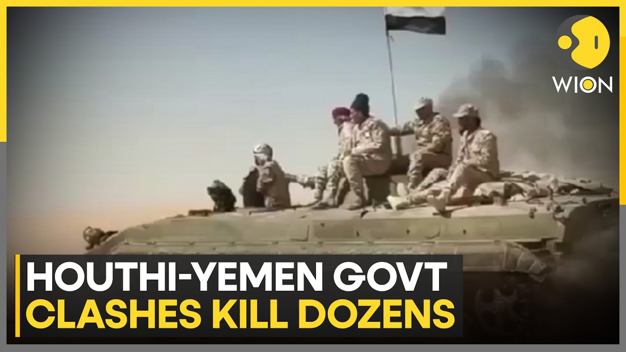 Houthi Vs Yemen Govt Clash: Houthi Rebels, Government Forces Fighting Kills At Least 63 | WION