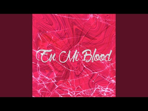En Mi Blood