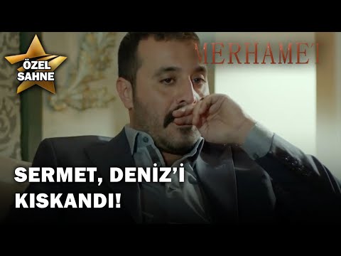 Sermet, Deniz’i Kıskandı! - Merhamet Özel Klip
