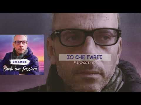 MAX RANIERI IO CHE FAREI