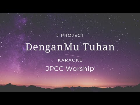 DenganMu Tuhan | JPCC | Karaoke | Minus one | Lyrics | HQ Audio | Chord