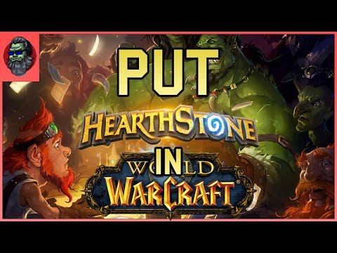 Hearthstone in World of Warcraft ?? CRAZY