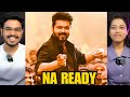 Naa Ready Song REACTION LEO Thalapathy Vijay Lokesh Kanagaraj Anirudh Ravichander