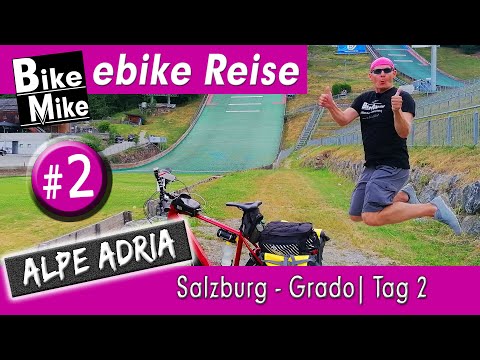 Der Alpe Adria Radweg | Von Salzburg über die Alpen ans Mittelmeer nach Grado | Etappe 2