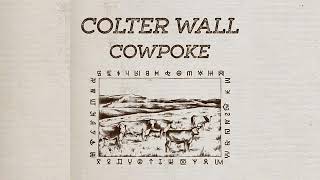 Colter Wall Cowpoke