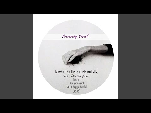 Maybe The Drug (Draganeskool Remix)