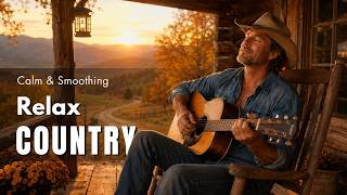 【Country Relax 370】Calm Playlist / for Relax / Work / Pop / Ballad / Study / Coffee 🤠🎶