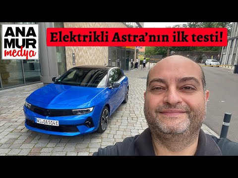 Elektrikli Opel Astra-e 2023 Test / Benzinli ve dizelin ardından elektrikli yeni Astra geliyor!