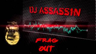 Download lagu DJ ASSASS1N - Frag Out (FREE DOWNLOAD LINK) mp3