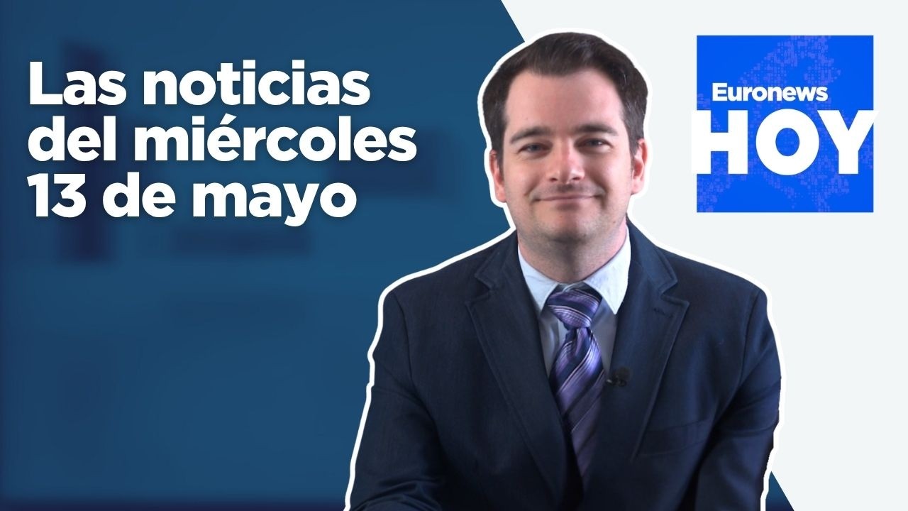 EURONEWS HOY | Las noticias del 13 de mayo de 2026: Trump llega a Pekín para negociar con Xi Jinping