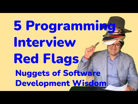 Five Programming Interview Red Flags - Nuggets of Software Developer Wisdom