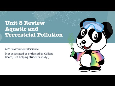 Unit 8 APES Aquatic and Terrestrial Pollution Review - AP Environmental Science