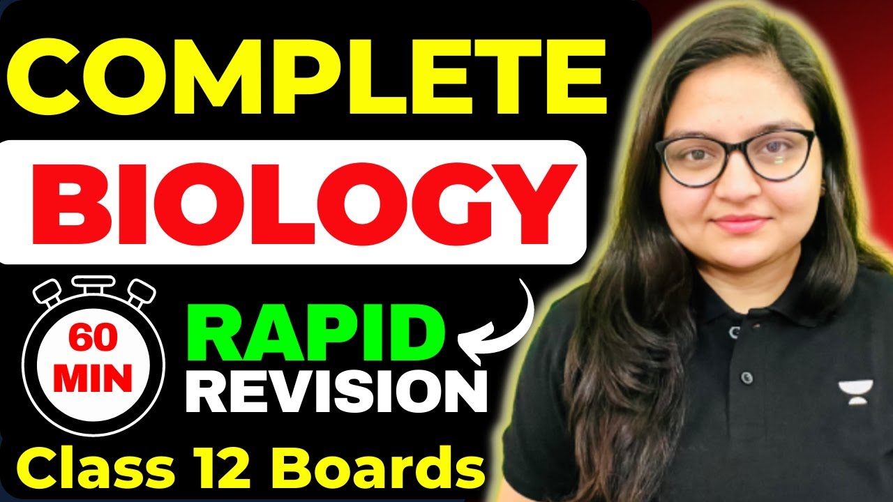 Complete Biology in 1 Hour🔥😨 | Rapid Revision in 60 Mins | Score 95 % Class 12 Boards 2023