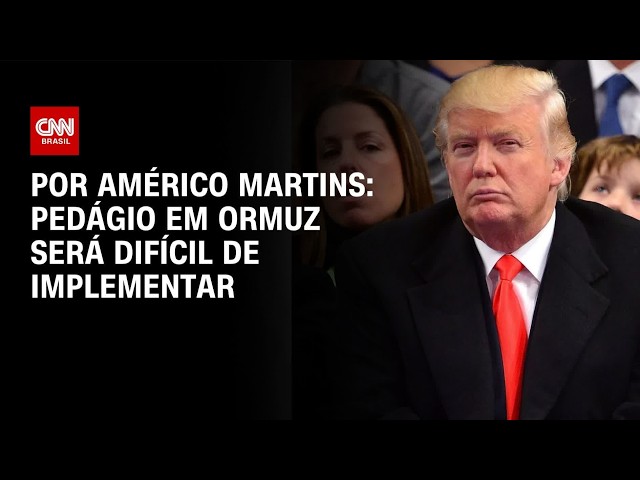 Análise: Pedágio em Ormuz será difícil de implementar | LIVE CNN