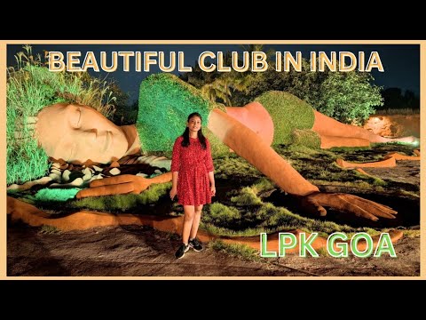 LPK WATERFRONT club in Goa| LOVE PASSION KARMA | RupaliHira