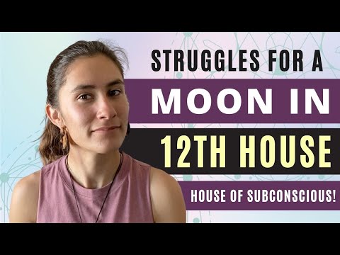 BIGGEST STRUGGLES For A Moon In 12th House