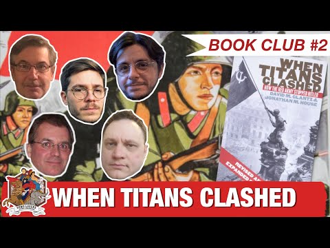 When Titans Clashed, David Glantz & Jonathan House - Book Club #2