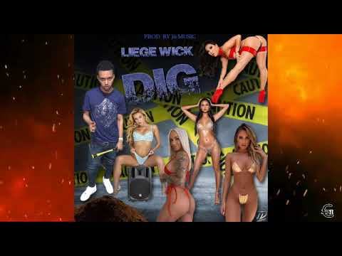 Liege Wick - Dig (Official Audio)