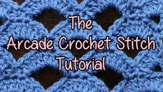 How to crochet the Arcade Stitch - Crochet Lessons