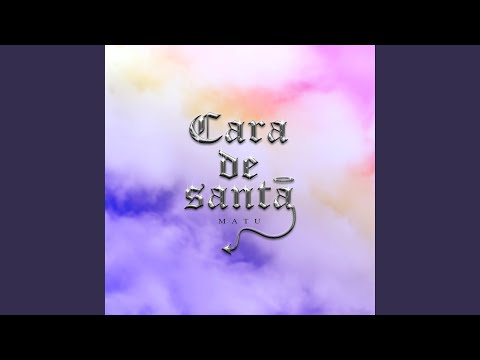 Cara De Santa video