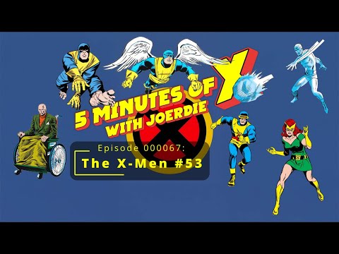 Five Minutes of X 000067: The X-Men #53