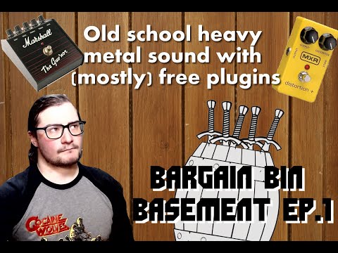 OLD SCHOOL METAL GUITAR SOUND WITH FREE VSTS! - Bargain Bin Basement Ep.1
