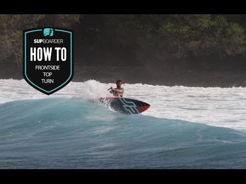 The frontside top turn / how to SUP videos