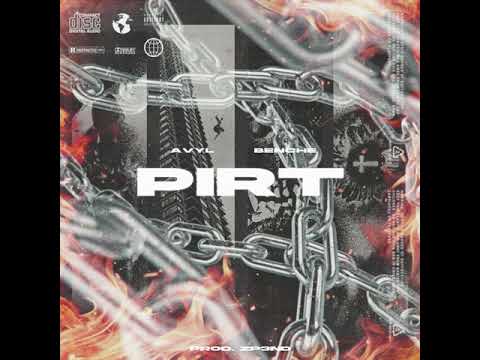 AVYL X BENCHE - PIRT (OFFICIAL AUDIO)