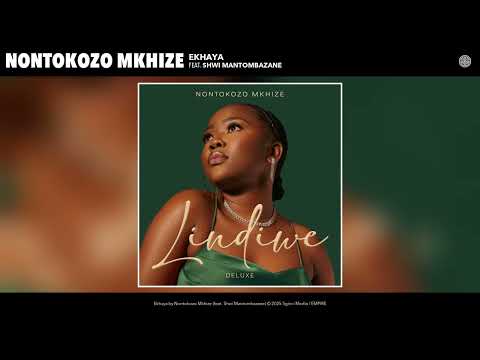 Nontokozo Mkhize - Ekhaya (Official Audio) (feat. Shwi Mantombazane)