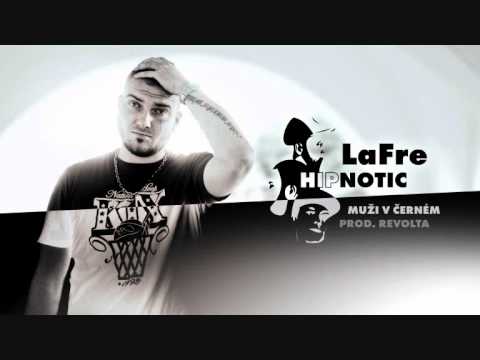 LaFre (Hipnotic) - Muži v černém (prod. Revolta)