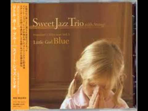 Sweet Jazz Trio - The Gypsy