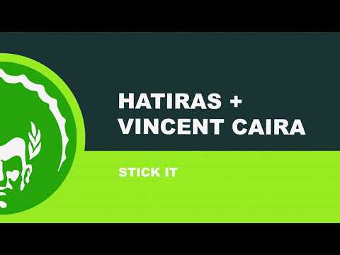 ⭐⭐Hatiras + Vincent Caira ֍ Stick It (Original)
