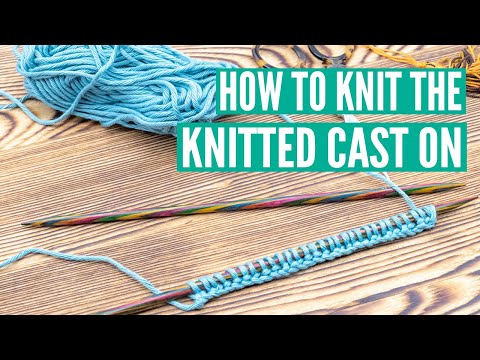 How to knit the knitted cast on  - A step by step tutorial (continental)