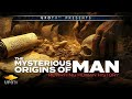 Documentary Conspiracy - The Mysterious Origins of Man