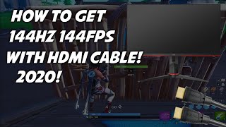 How to get (144hz/144fps) on HDMI cable (FORTNITE)