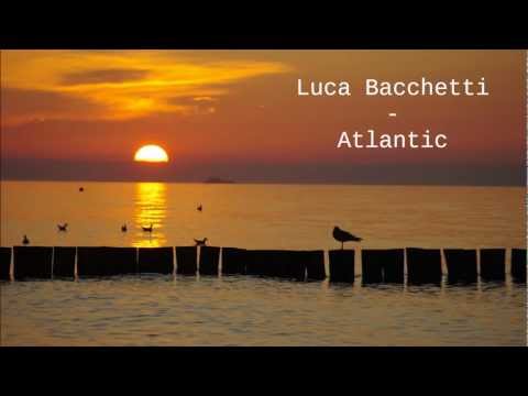 Luca Bacchetti - Atlantic