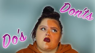 MAKEUP DO'S AND DON'T BITCHES