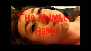 The Mumble Game!