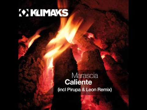 Marascia - Caliente (Pirupa & Leon Remix)