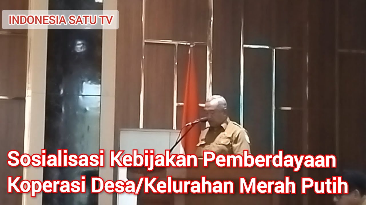 Sosialisasi Kebijakan Pemberdayaan Koperasi Desa, Kelurahan Merah Putih