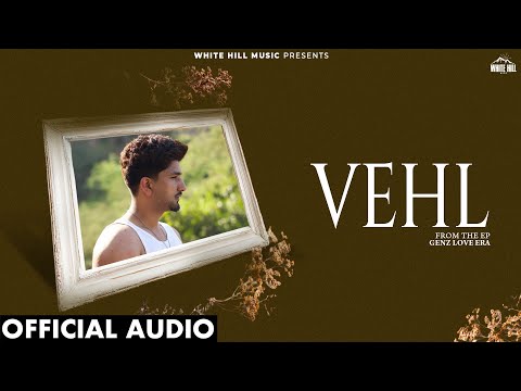 Vehl (EP Genz love Era) (Full Audio) — watch video