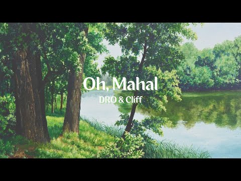 Oh, Mahal - DRO & Cliff (Lyric Video)