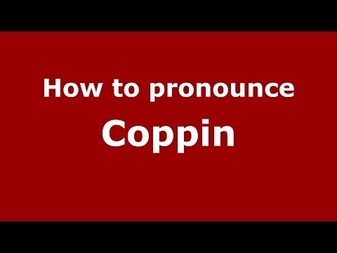 How to pronounce Coppin