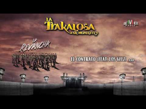 El Contrato (feat  Los Gfez) - La Trakalosa de Monterrey (Audio Oficial)