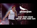 Peter Pan Hari Yang Cerah Untuk Jiwa Yang Sepi