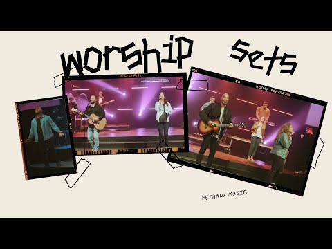 Bethany Music Worship Sets #20 -There's Nothing that our God Can't Do |  Way Maker| Good Good Father