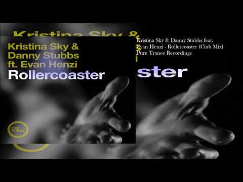 Kristina Sky & Danny Stubbs feat. Evan Henzi - Rollercoaster (Club Mix)